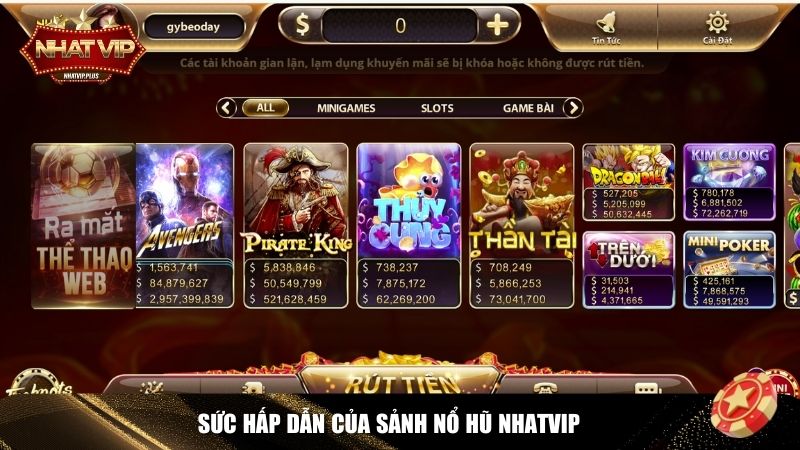 Sức hấp dẫn của sảnh nổ hũ Nhatvip