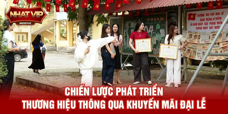Chiến lược phát triển thương hiệu thông qua Khuyến mãi đại lễ