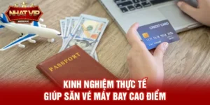 Vé máy bay cao điểm – Bí quyết săn vé tiết kiệm được nhatvip chia sẻ với hàng triệu người dùng