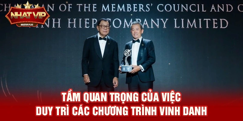 Tầm quan trọng của việc duy trì các chương trình vinh danh